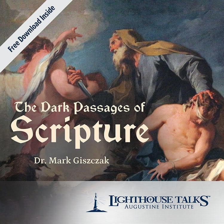 The Dark Passages of Scripture